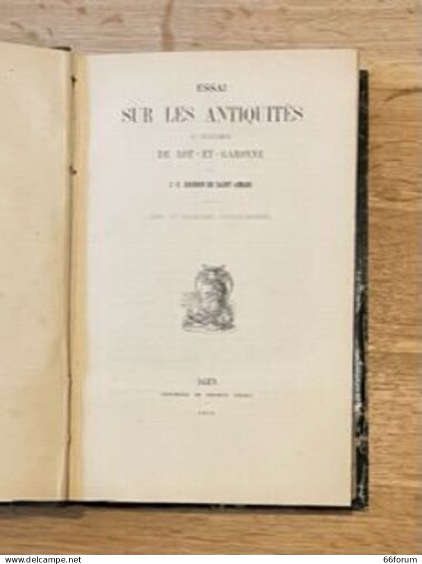 Essai Sur Les Antiquites Du Departement De Lot Et Garonne Illustre De Planches - Midi-Pyrénées