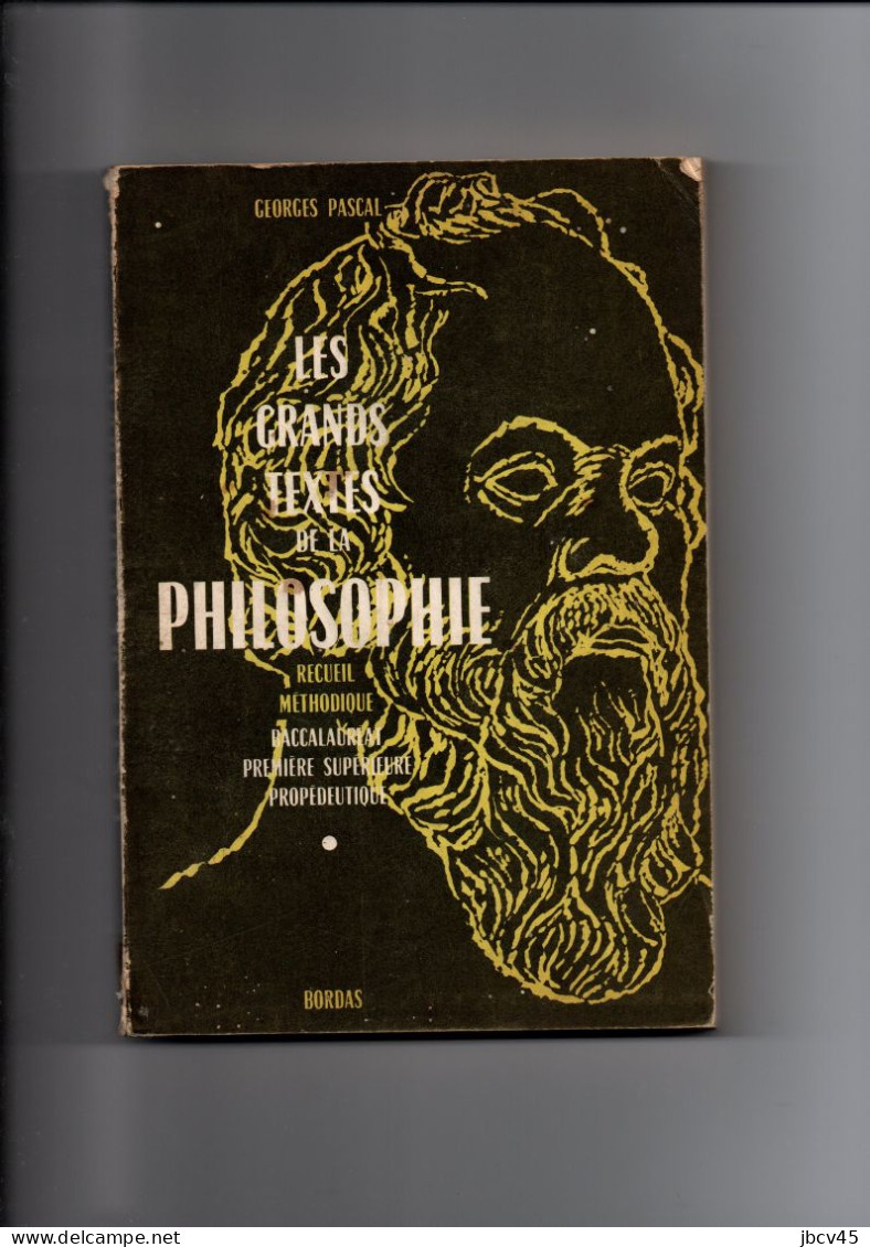 Les Grands Textes De Philosophie  Georges Pascal  Bordas 1967 - 18 Ans Et Plus