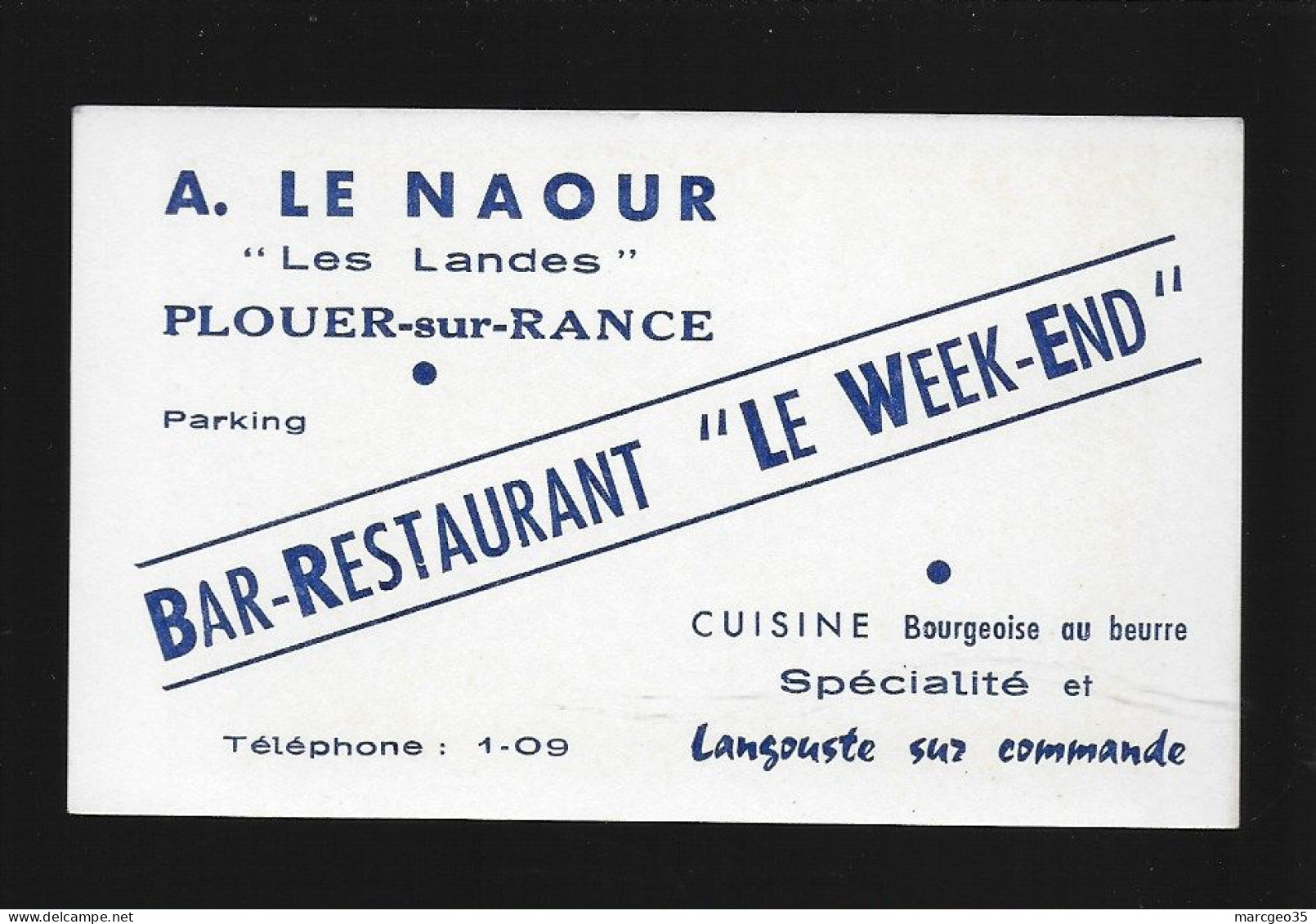 22 Carte De Visite A.LE NAOUR Les Landes Plouer Sur Rance Bar Restaurant " Le Week-end " Téléphone 1.09 - Plouër-sur-Rance