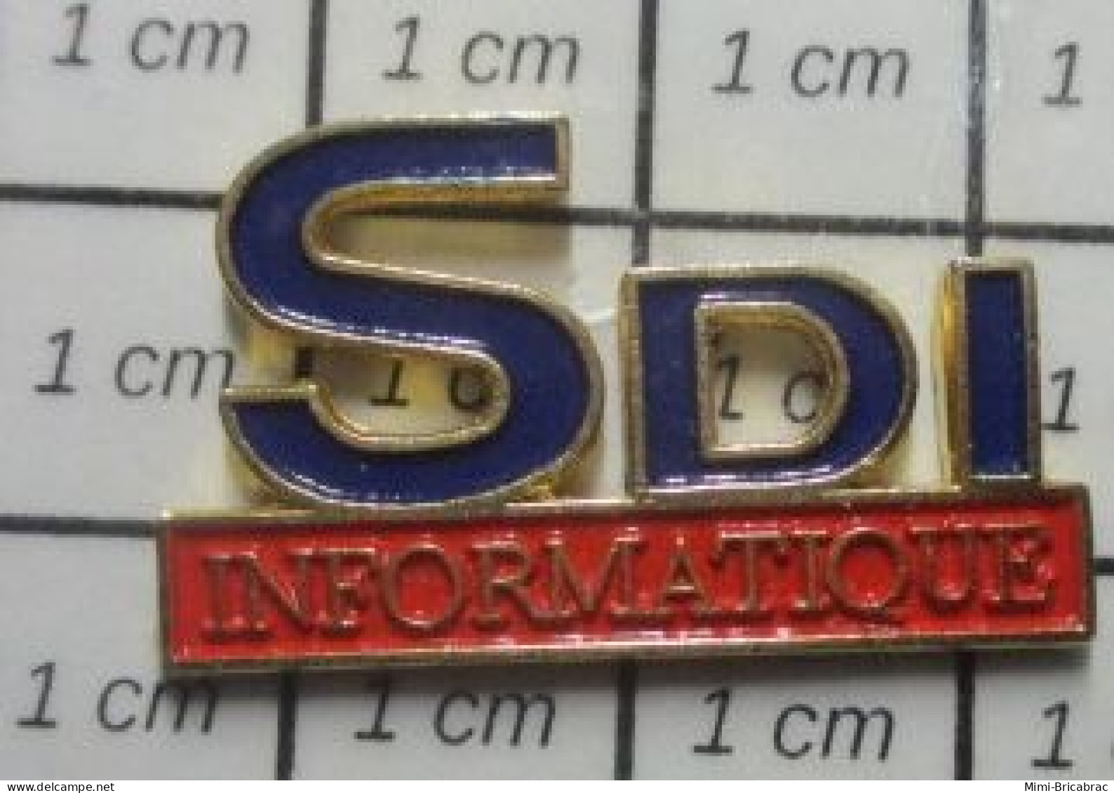 619 PIN'S PINS / Rare Et De Belle Qualité /  INFORMATIQUE : SDI INFORMATIQUE - Informatica