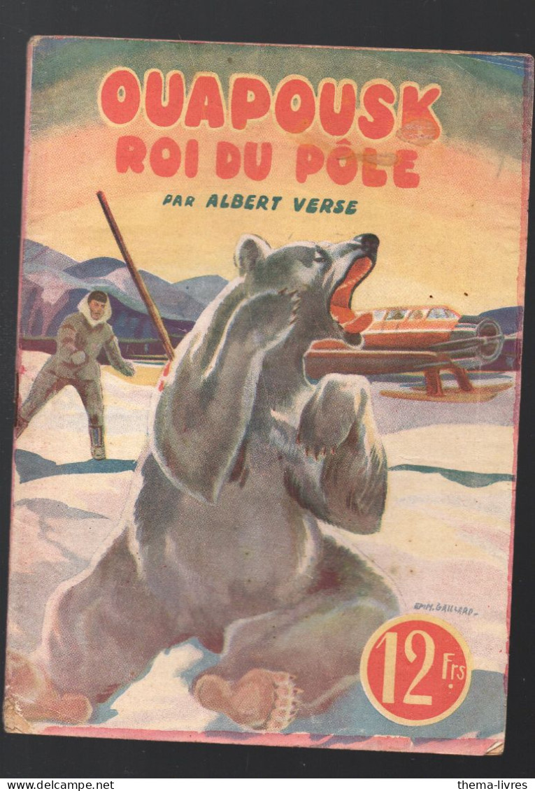 Albert Verse : Ouapousk Roi Du Pôle  Rd 1944   (M6180) - Aventure