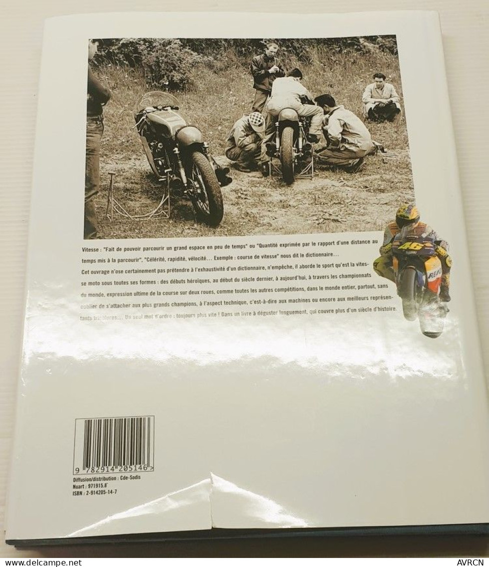 MOTO. LA GRANDE HISTOIRE DE LA VITESSE. Eric Breton. Editions Larivière 2002. - Motorrad