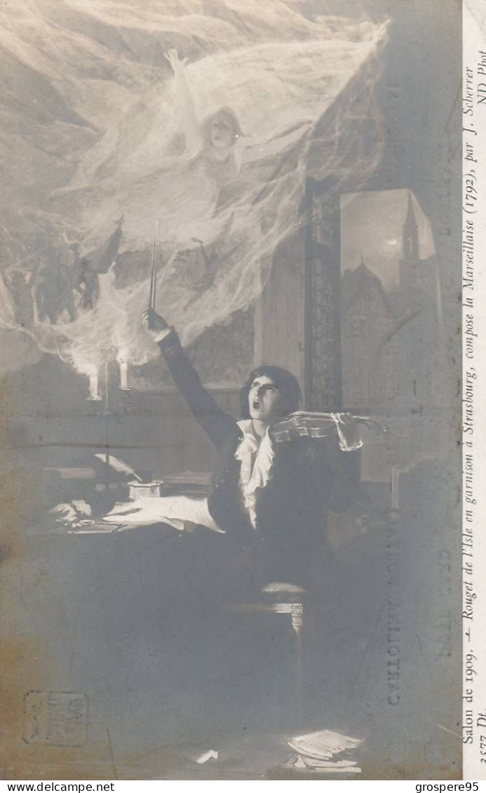 SALON DE 1909 ROUGET DE L'ISLE EN GARNISON A STRASBOURG COMPOSE LA MARSEILLAISE 1792 PAR J SCHERRER N°3577 - Malerei & Gemälde