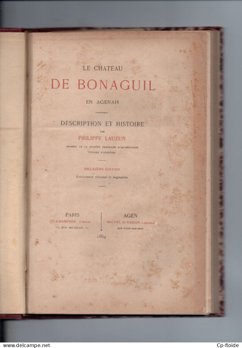 LIVRE . LE CHÂTEAU DE BONAGUIL EN AGENAIS . DESCRIPTION ET HISTOIRE . PHILIPPE LAUZUN - Réf. N°243L - - Aquitaine