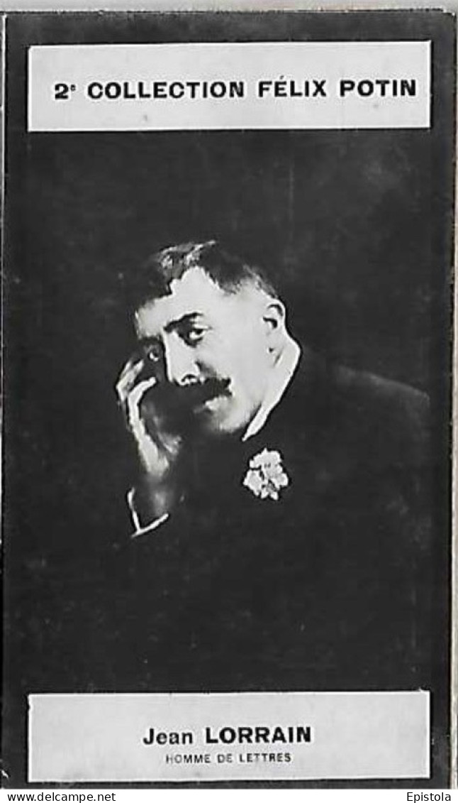 ► Jean LORRAIN Né à Fécamp  (RARE Ex)- Romancier, Poète, Conteur, Dramaturge -  Photo Felix POTIN 1908 - Félix Potin