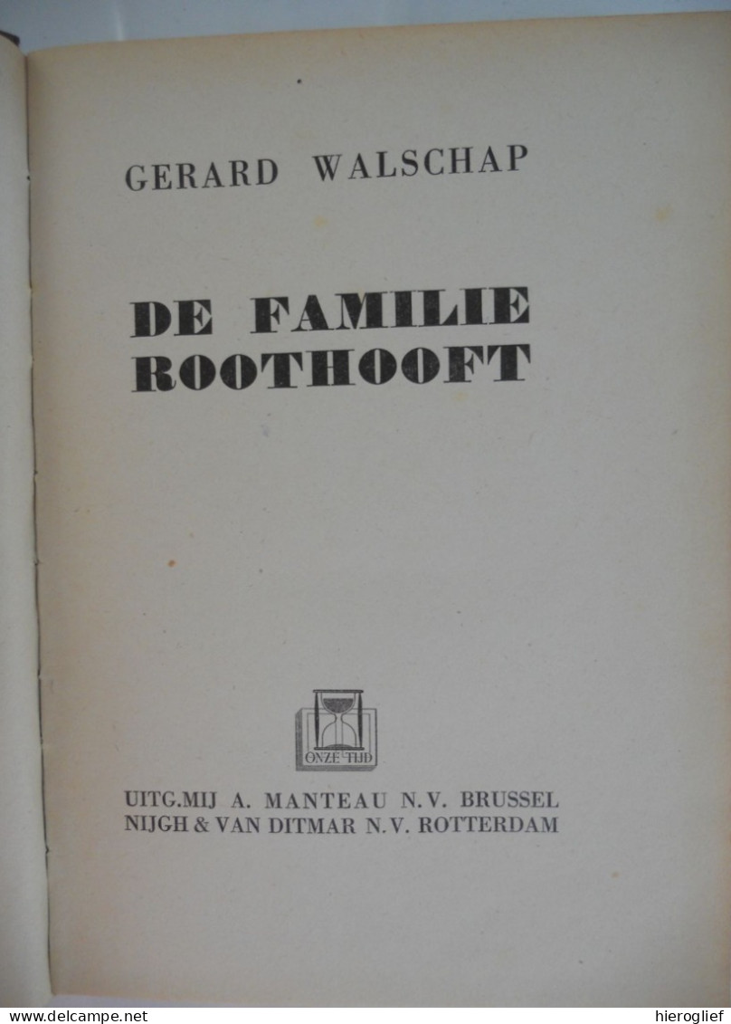 DE FAMILIE ROOTHOOFT Door Gerard Baron Walschap ° Londerzeel + Antwerpen Vlaams Schrijver Adelaide Eric Carla - Literatura