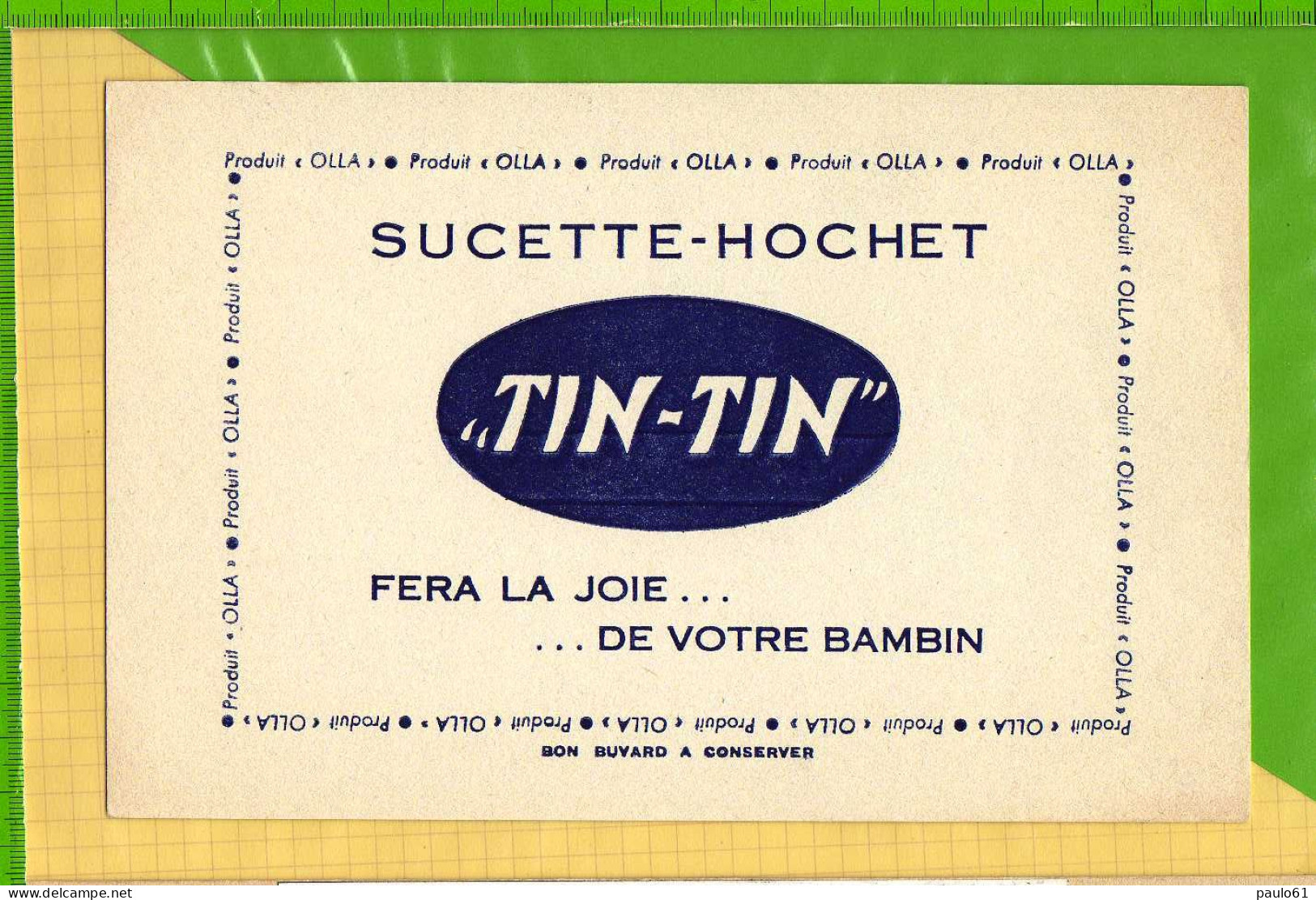 BUVARD & Blotting Paper : Sucettes Hochet  "TIN-TIN " Fera La Joie De Votre Bambin - Dulces & Biscochos