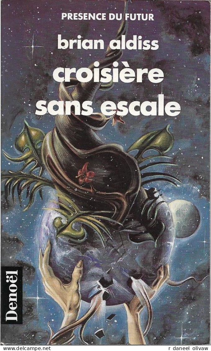 PDF 29 - ALDISS, Brian W. - Croisière Sans Escale (comme Neuf) - Présence Du Futur