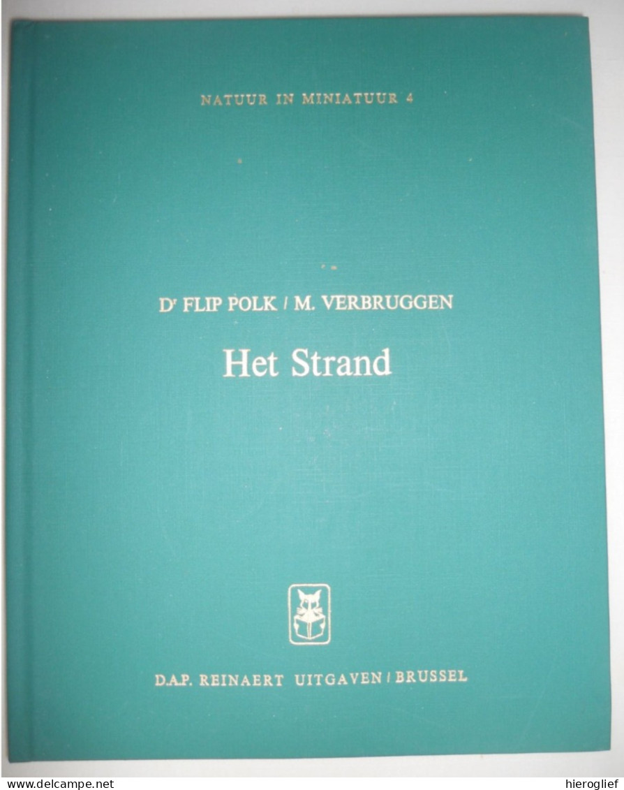 Natuur In Miniatuur HET STRAND Dor Dr Flip Polk & M Verbruggen Tekeningen Maria Claerhout Krab Wulk Fauna Flora Zee Kust - Altri & Non Classificati