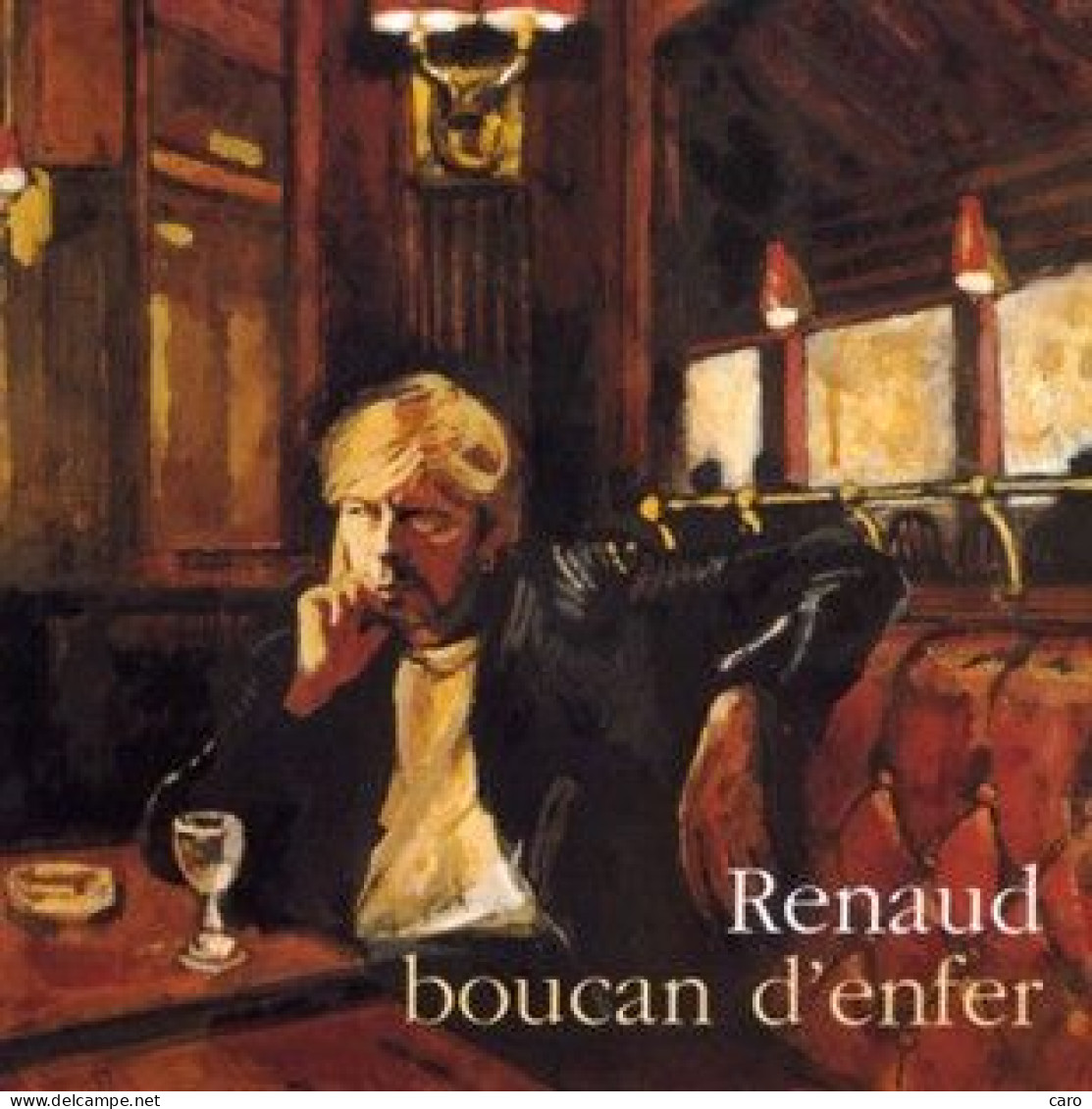 Renaud : Boucan D'enfer. - Autres - Musique Française