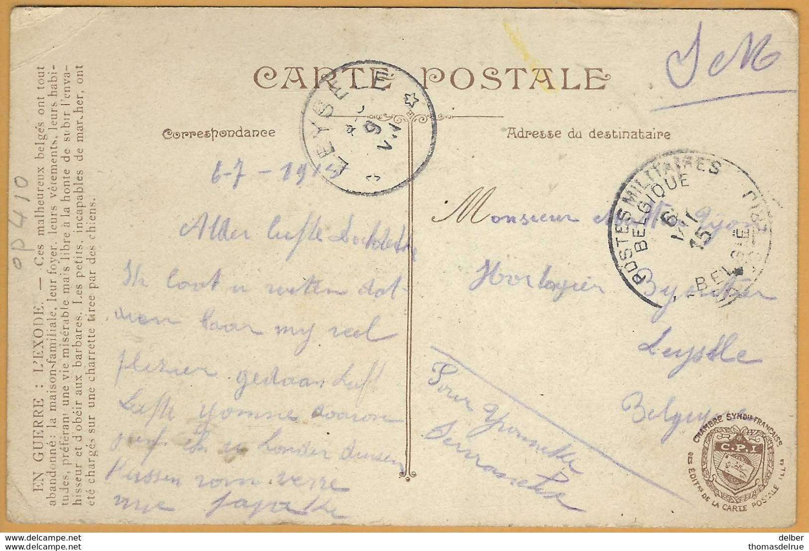 Op 410: S.M. : _ PMB _ BLP 6  VII 15 > * LEYSELE * 9 VII __ [1915]:sterstempel/pk:EN GUERRE -L'EXODE  L.V.C. - Niet-bezet Gebied