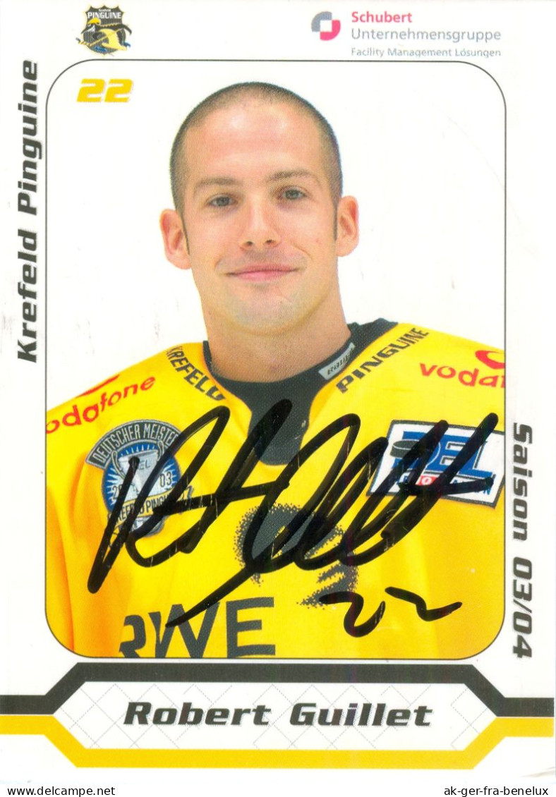 Autogramm Eishockey AK Robert Guillet Krefeld Pinguine 03-04 Augsburger Panther EC Graz 99ers SC Luzern Lahden Pelicans - Wintersport