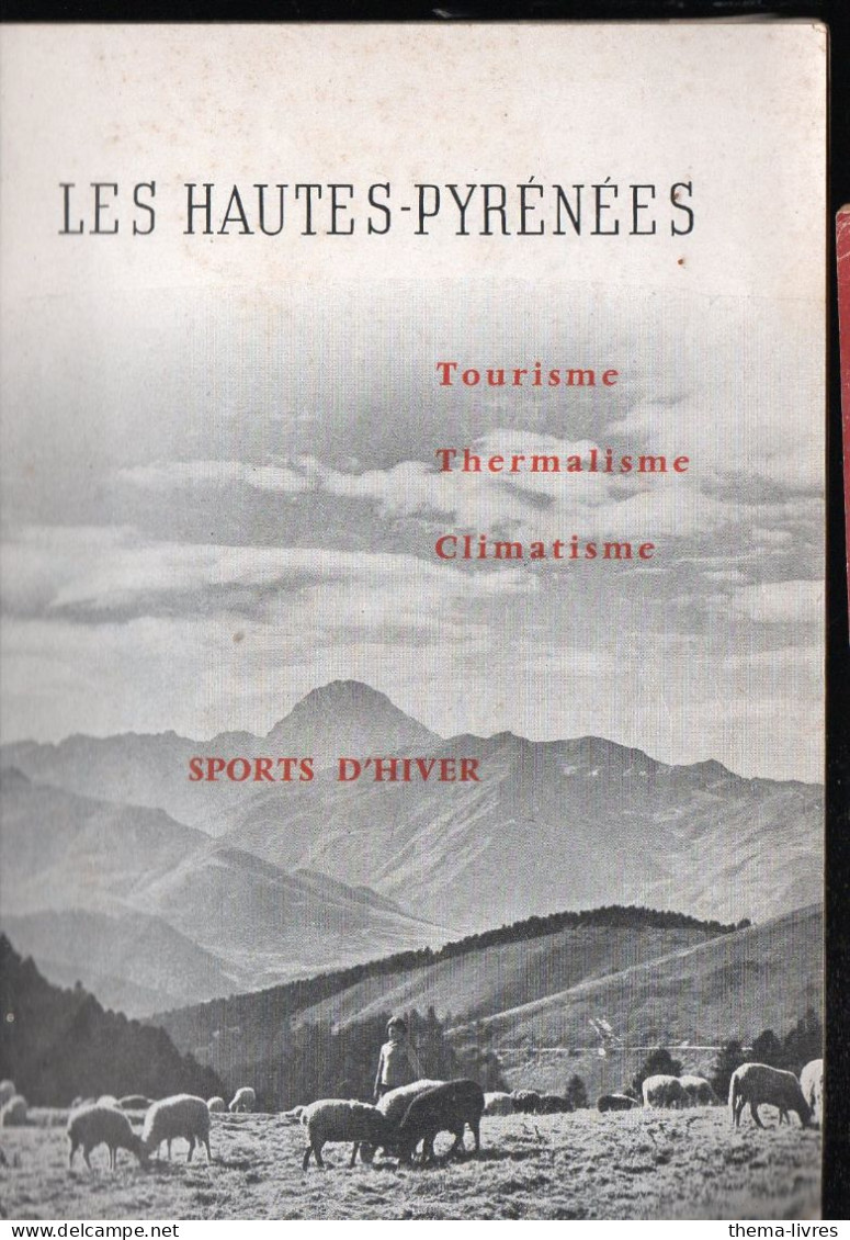 Les Hautes Pyrénées T65)  Tourisme Thermalisme Climatisme    (PPP45933) - Midi-Pyrénées