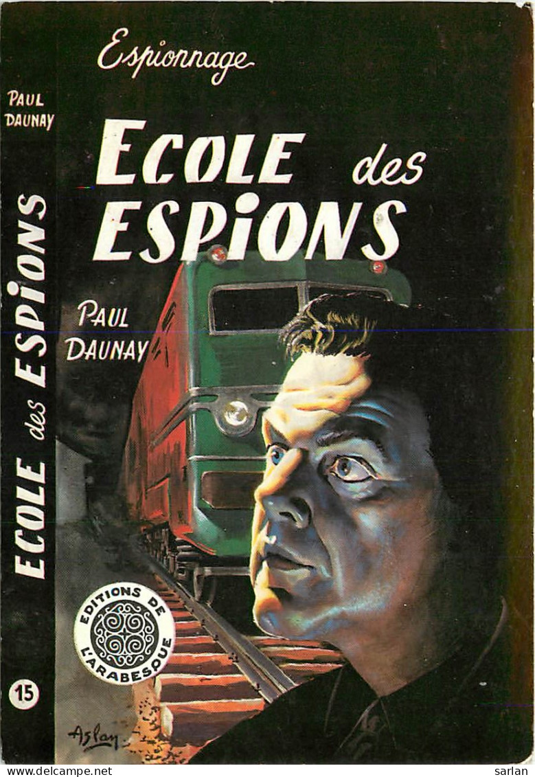 Illustration De ASLAN , Goupil éditeur , Espionnage , Ecole Des Espions , * M 18 60 - Aslan