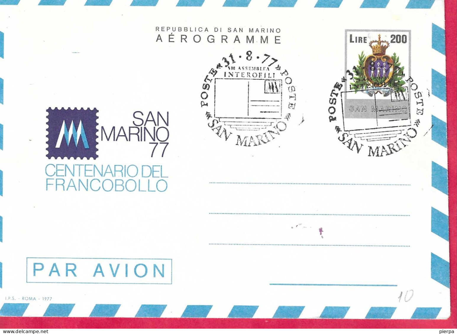 SAN MARINO - INTERO AEROGRAMMA CENTENARIO FRANCOBOLLO LIRE 200 - (INT. 9) ANNULLO FDC *31.8.77* - Postwaardestukken