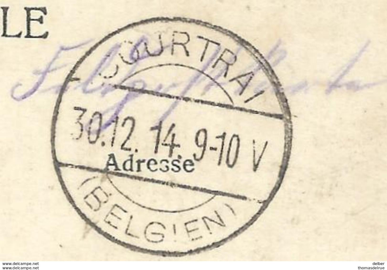 Op390: Feldpost : COURTRAI 30.12.14.9-10V(BELGIEN) >...pk N°11 Courtrai -Tours Du Broel:[doorstreept] - Duits Leger