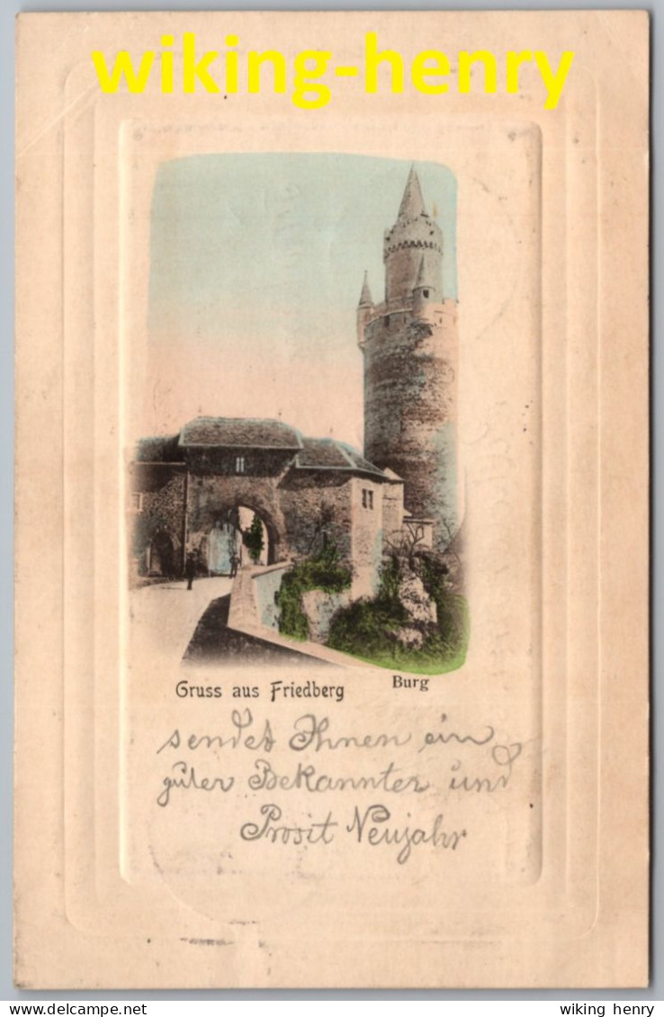 Friedberg - Burg - Litho Prägekarte Gelaufen 1902 - Friedberg