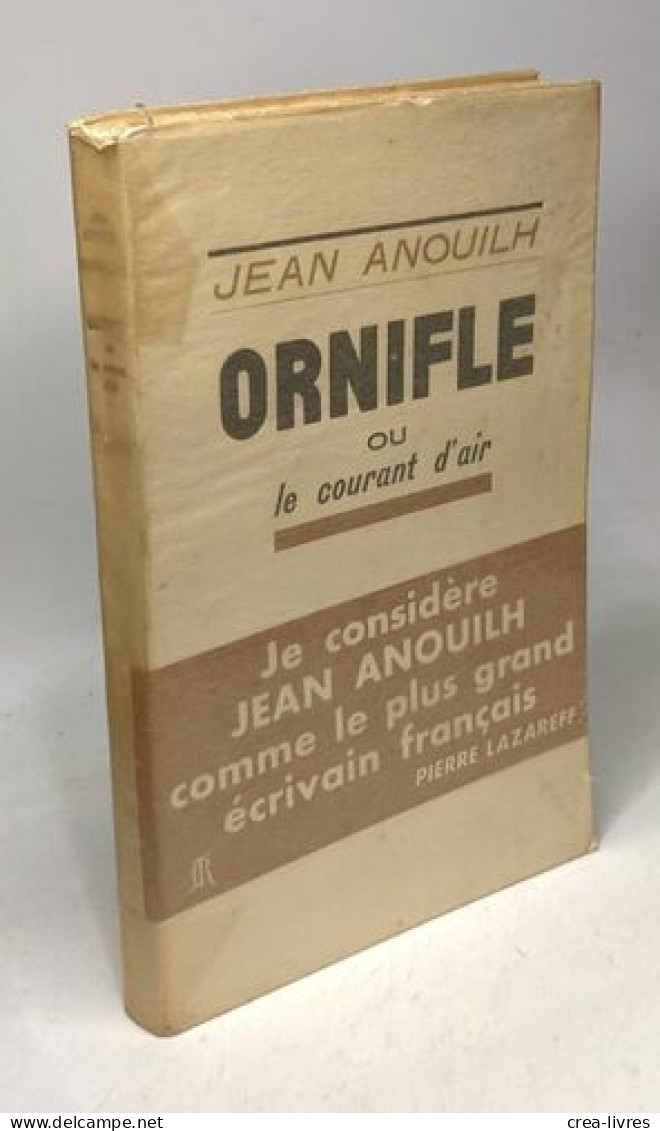 Ornifle Ou Le Courant D'air --- Comédie En 4 Actes - French Authors