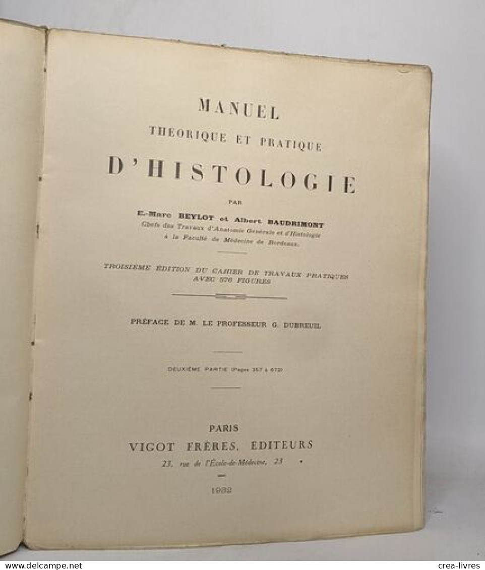 Manuel théorique et pratique d'histologie- troisième édition du cahier de travaux pratiques avec 576 figures / tomes 1 e