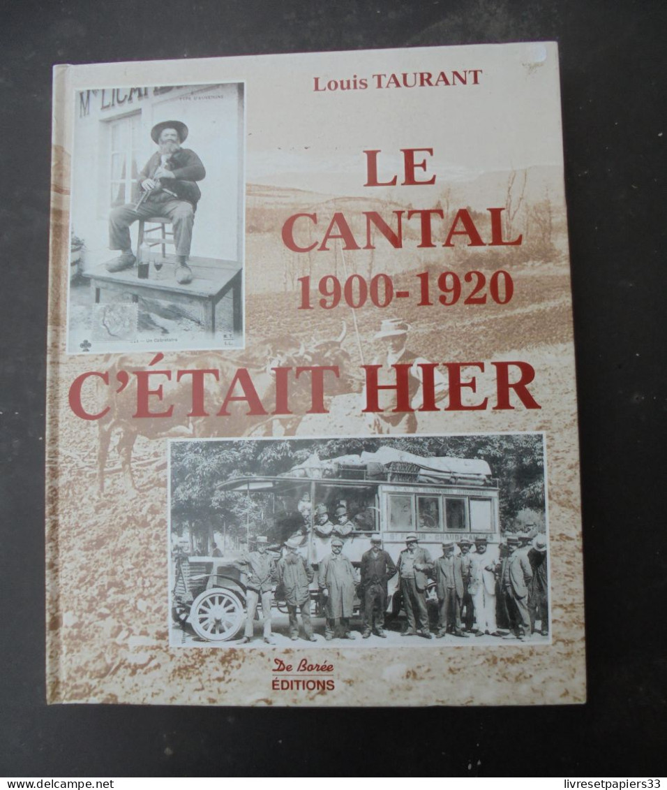 Le Cantal 1900-1920 C'Etait Hier Louis Taurant - Auvergne