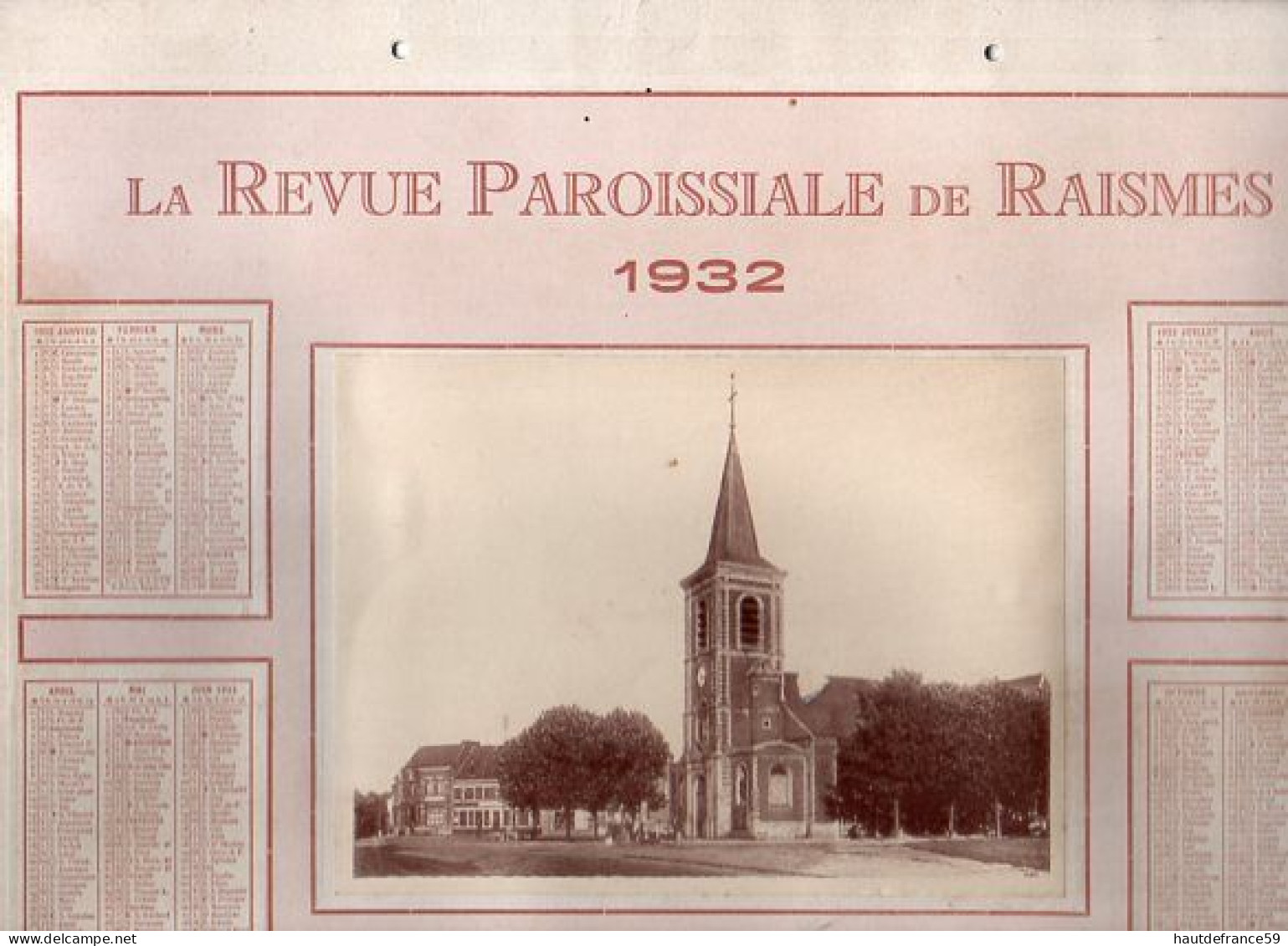 RARE Document - CALENDRIER 1932 RAISMES Nord  LA REVUE PAROISSIALE Avec L église Et La Place De L église  - 25cm X 33cm - Grand Format : 1921-40