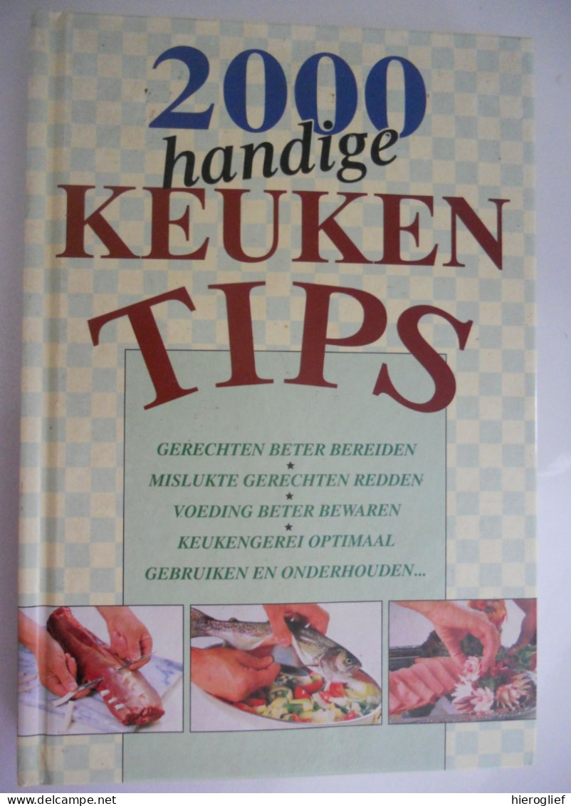 2000 Handige Keukentips Door H.P. Matkowitz J.L. Raskin-Shmitz Tips Keuken Koken Voeding Voedsel Bereiden Bewaren - Practical