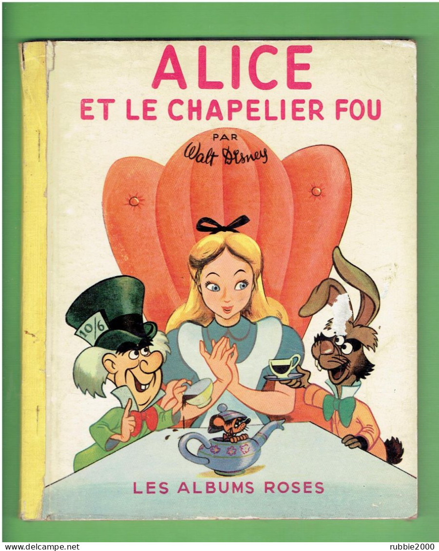 ALICE ET LE CHAPELIER FOU 1952 WALT DISNEY LES ALBUMS ROSES - Disney