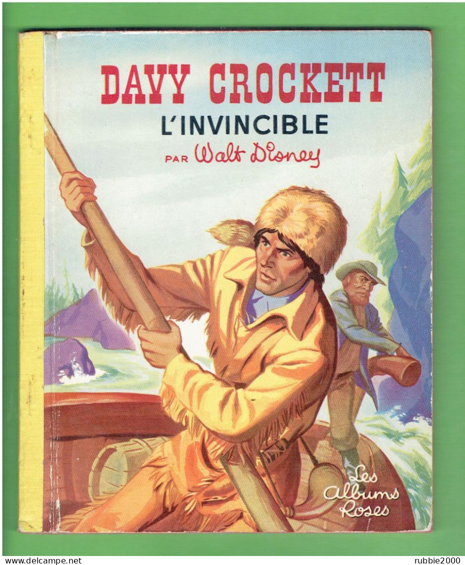 DAVY CROCKETT L INVINCIBLE 1956 WALT DISNEY LES ALBUMS ROSES - Disney