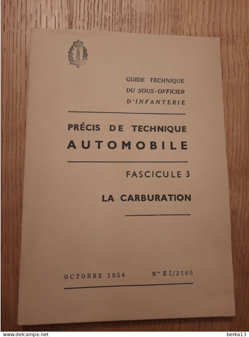 Guide Technique Du Sous-officier D'infanterie - La Carburation 1954 - Francese