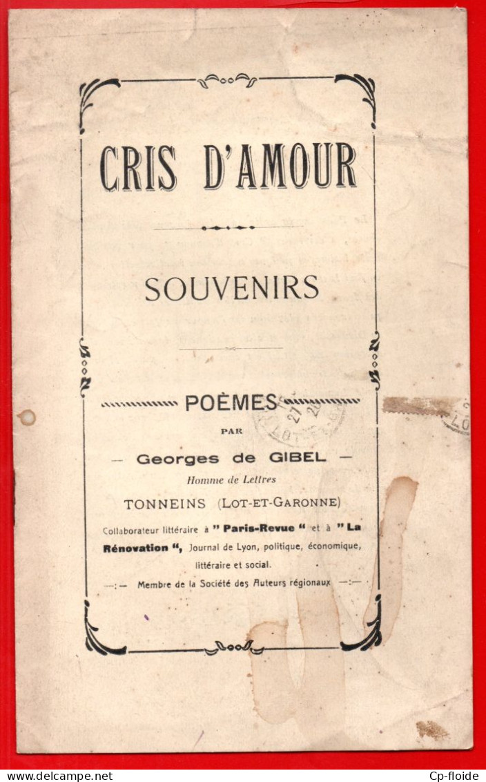 LIVRET . " CRIS D'AMOUR " . SOUVENIR . POÈMES PAR GEORGES DE GIBEL . TONNEINS - Réf. N°999F - - Franse Schrijvers