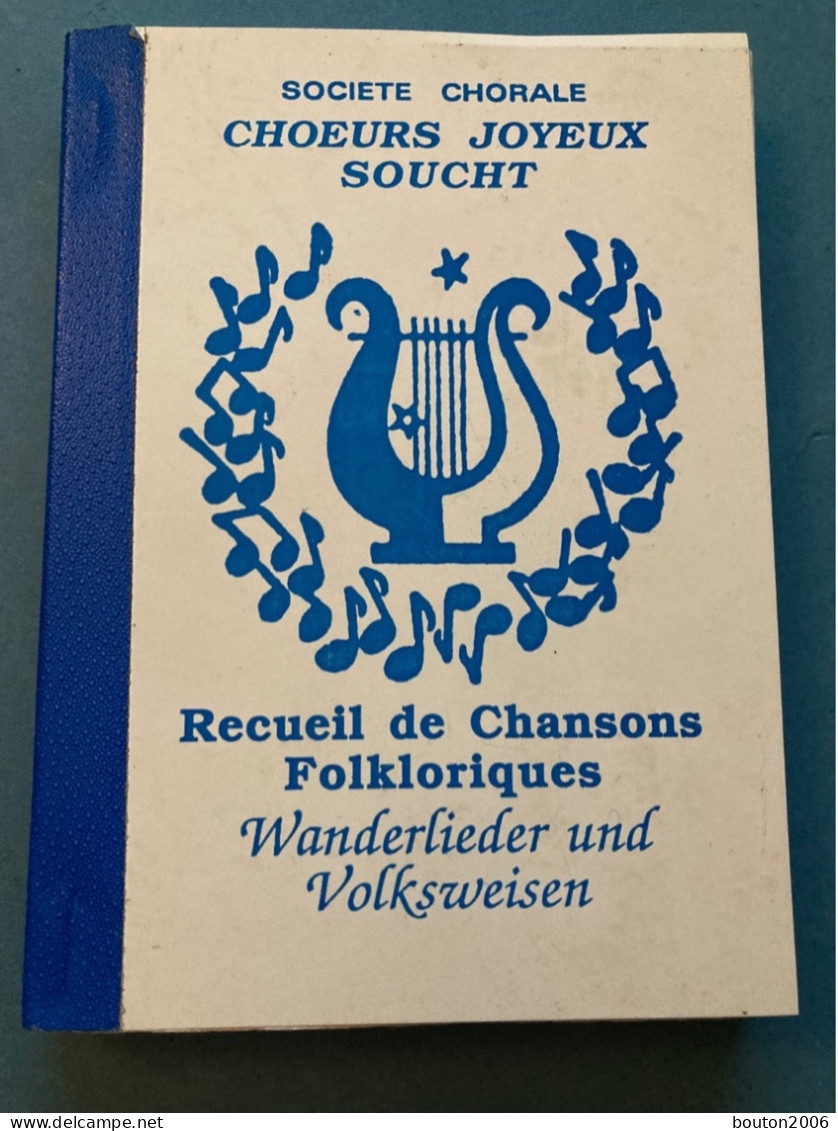 Livre De Chants Choeurs Joyeux SOUCHT Chorale Recueil De Chansons Folkloriques Pour Les Marches 128 Feuilles Neuf - Musique