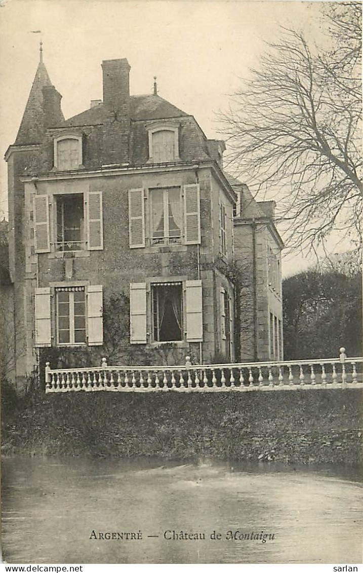 53 , MAYENNE , ARGENTRE , Chateau De Montaigu  , * 236 05 - Argentre