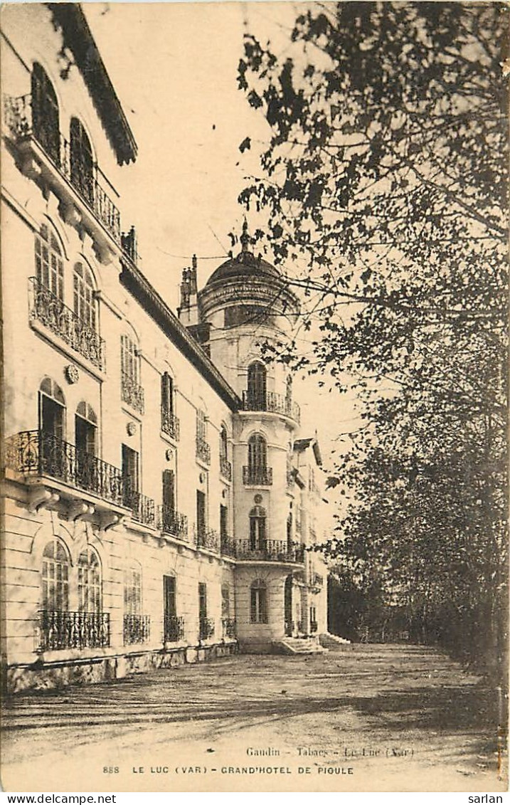 83  , LE LUC , Pioule Les Eaux , Grand Hotel , * 236 72 - Le Luc