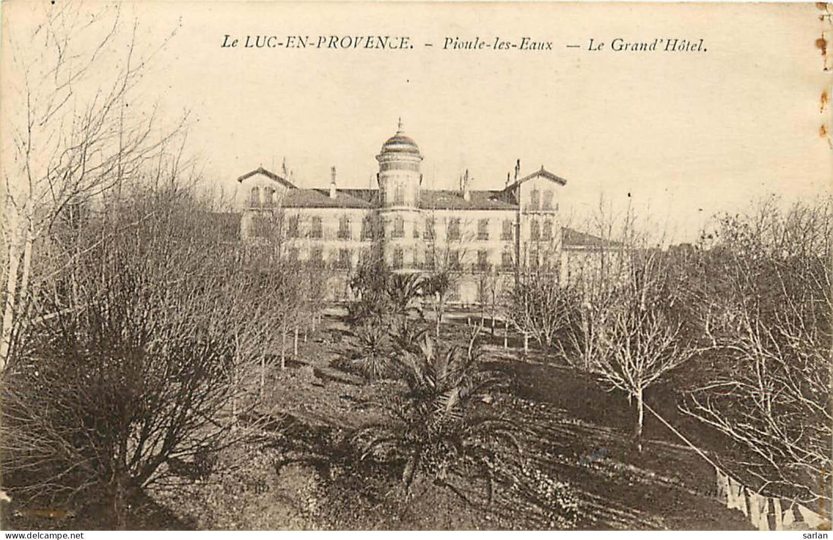 83  , LE LUC , Pioule Les Eaux , Grand Hotel , * 236 69 - Le Luc