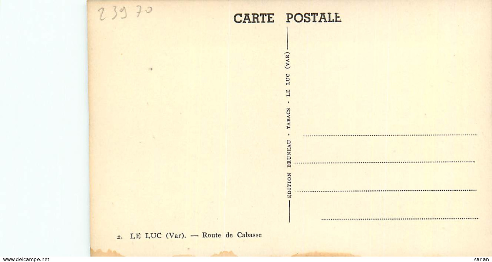 83 , LE LUC , Route De Cabasse , * 239 70 - Le Luc