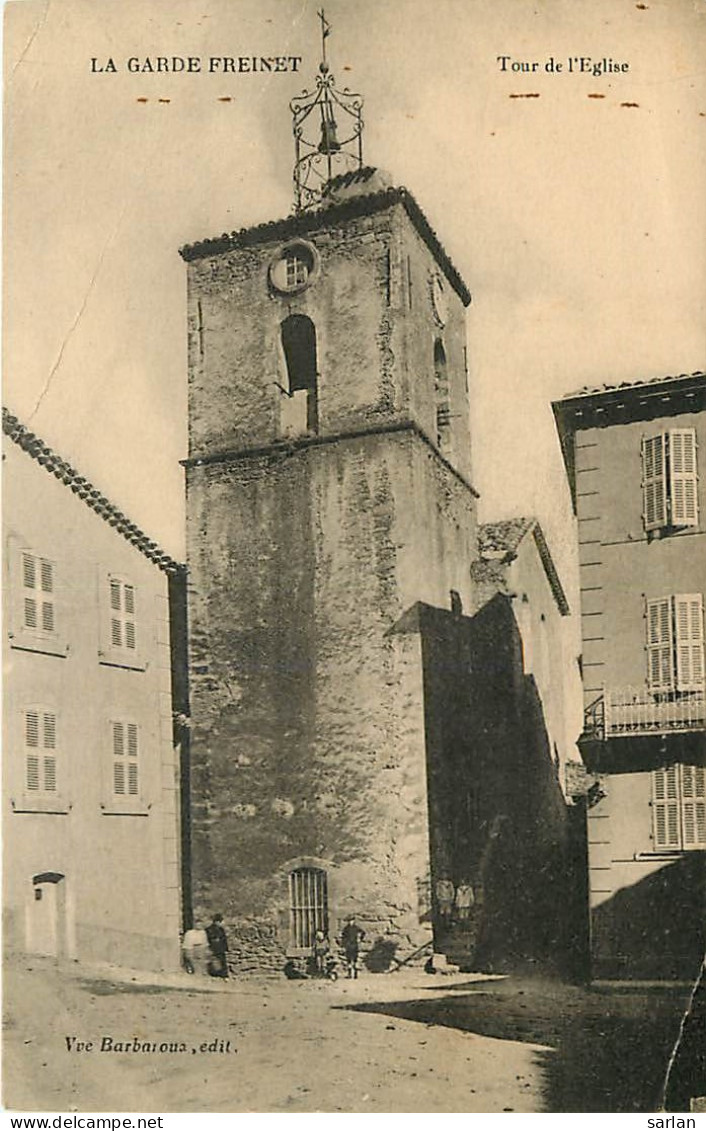 83 , LA GARDE FREINET , La Tour De L'église , * 251 71 - La Garde Freinet