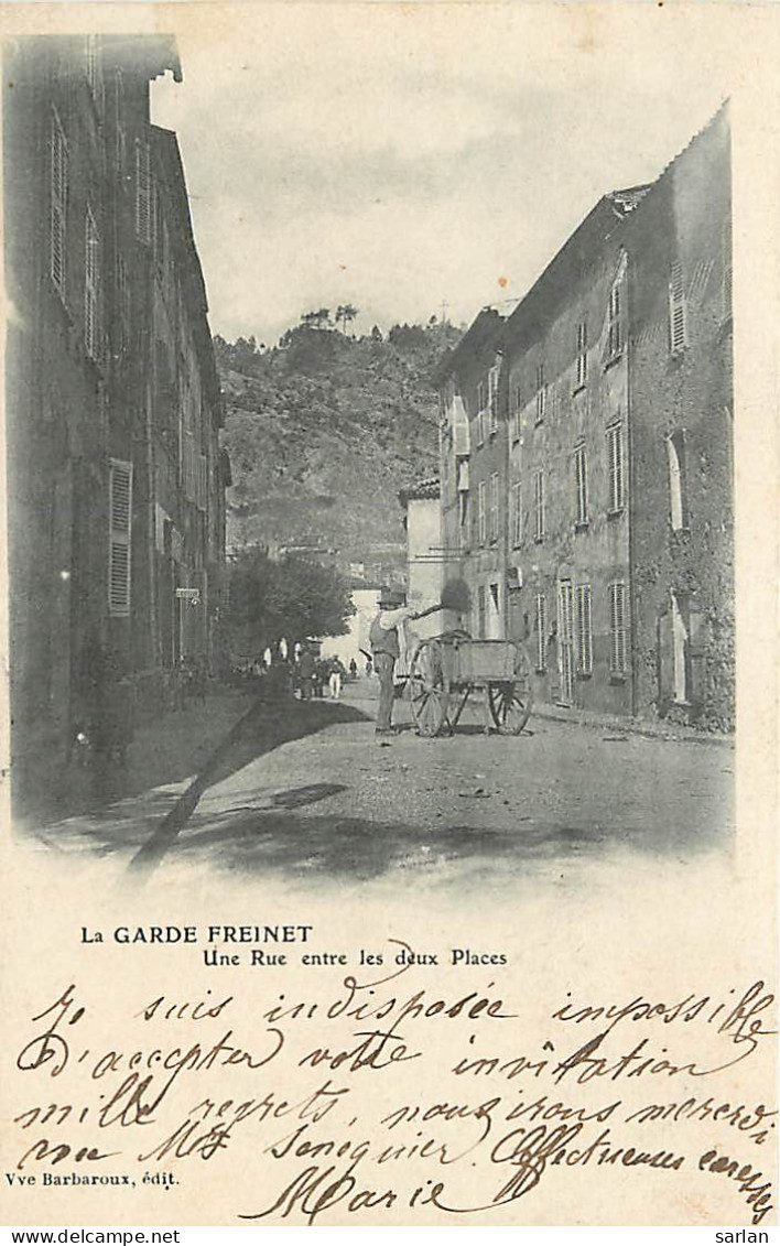 83 , LA GARDE FREINET , Rue Entre Les Deux Places , * 251 89 - La Garde Freinet