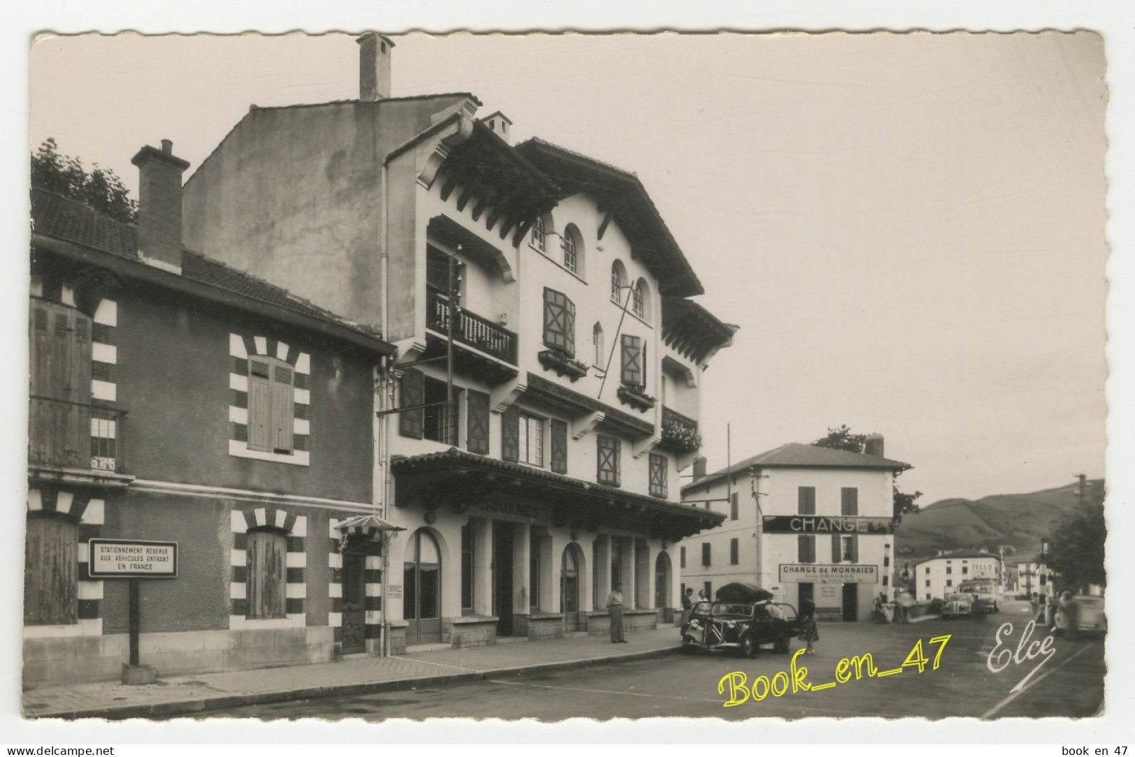 {94113} 64 Pyrénées Atlantiques Béhobie , La Douane Et Le Pont International ; Animée , Citroën Traction - Béhobie