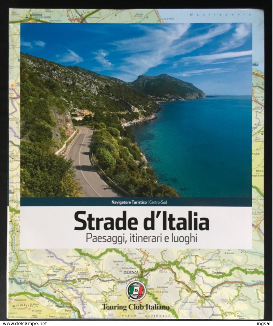 Touring Club Italiano……” Strade D’Italia….Paesaggi, Itinerari, E Luoghi......Edizione 2012..Vol 2 Centro/Sud - Toursim & Travels