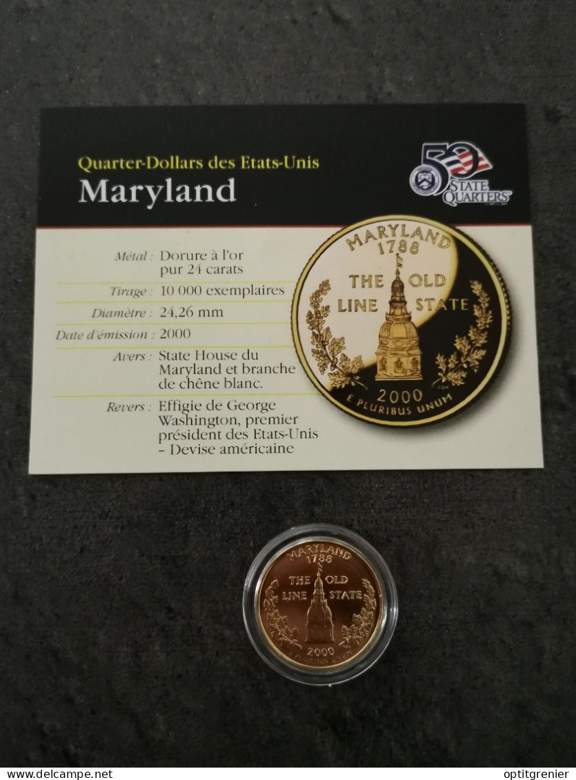 STATE QUARTER DOLLAR 2000 D MARYLAND / CUPRONICKEL DORURE OR 24 CARATS / USA - 1999-2009: State Quarters