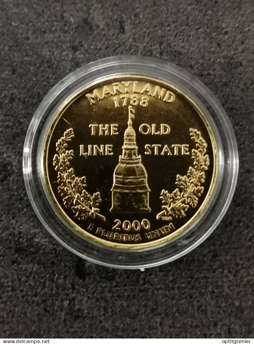 STATE QUARTER DOLLAR 2000 D MARYLAND / CUPRONICKEL DORURE OR 24 CARATS / USA - 1999-2009: State Quarters