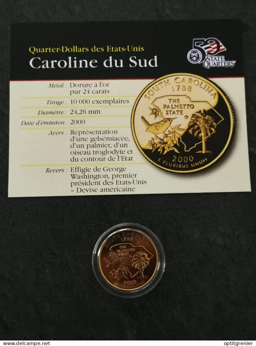 STATE QUARTER DOLLAR 2000 P CAROLINE DU SUD / CUPRONICKEL DORURE OR 24 CARATS / USA - 1999-2009: State Quarters