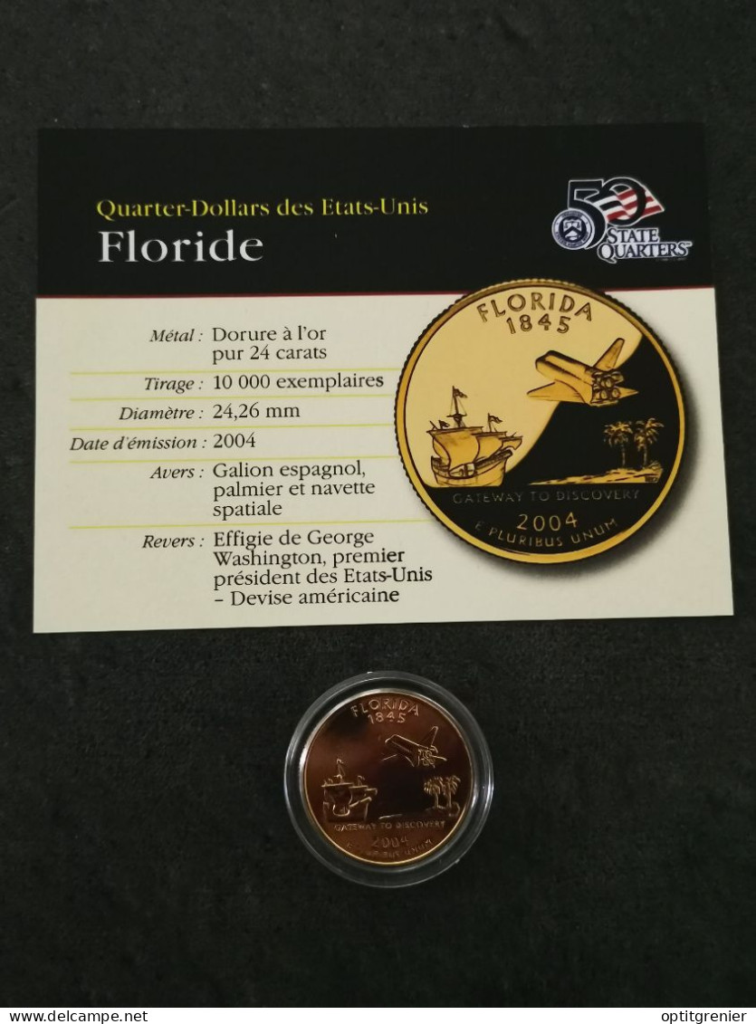 STATE QUARTER DOLLAR 2004 D FLORIDE / CUPRONICKEL DORURE OR 24 CARATS / USA - 1999-2009: State Quarters