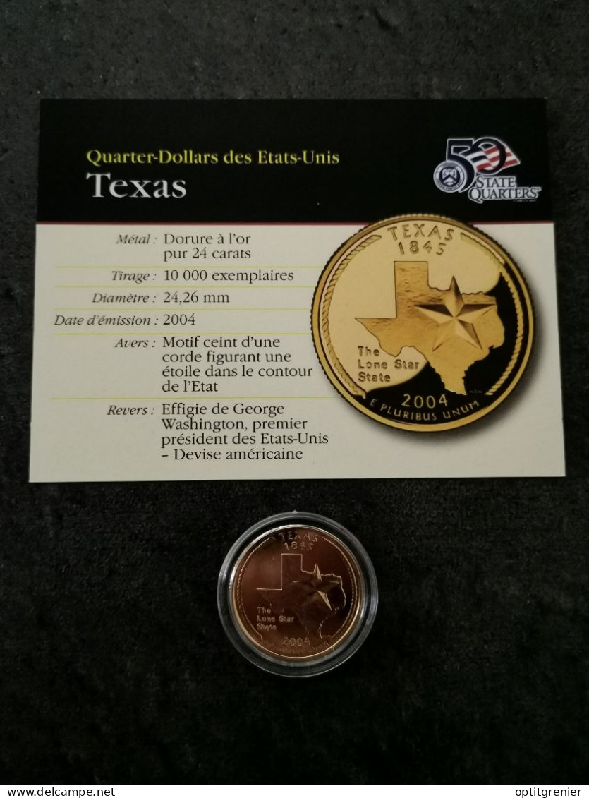 STATE QUARTER DOLLAR 2004 D TEXAS / CUPRONICKEL DORURE OR 24 CARATS / USA - 1999-2009: State Quarters