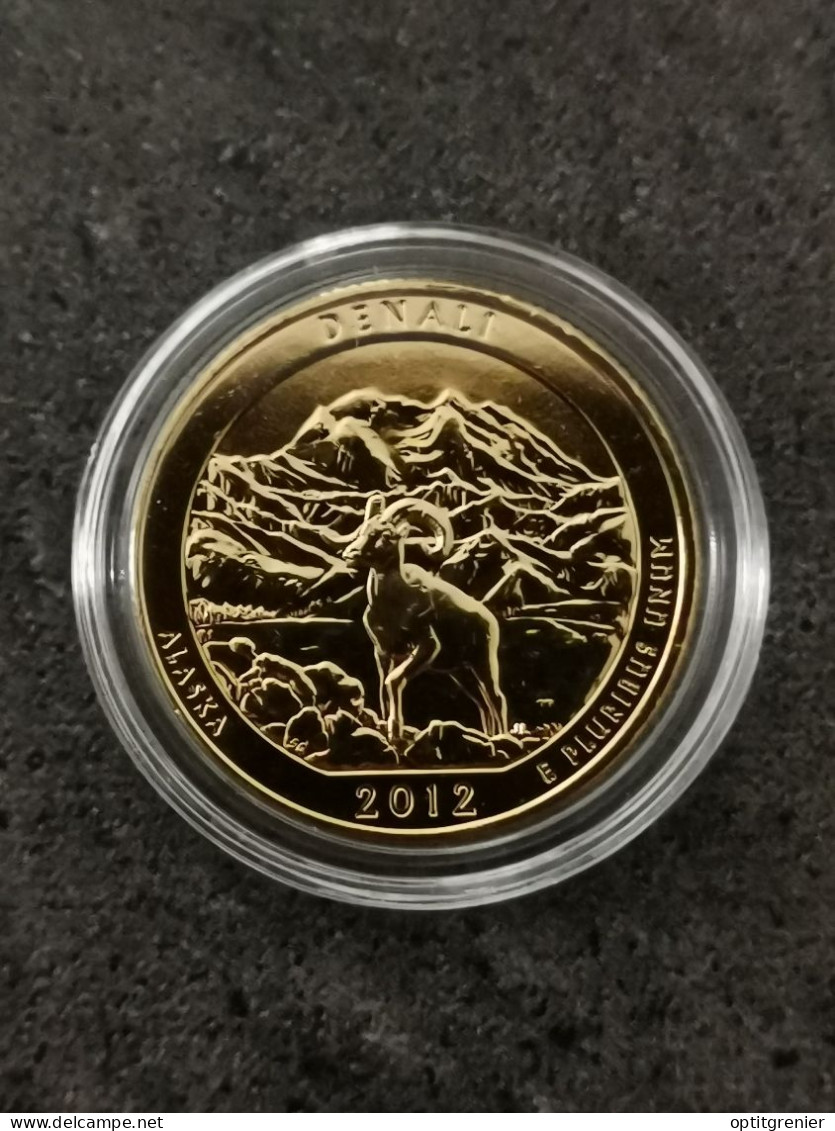 NATIONAL PARKS QUARTER DOLLAR 2012 P ALASKA DENALI / CUPRONICKEL DORURE OR 24 CARATS / USA / + CERTIFICAT - 2010-...: National Parks