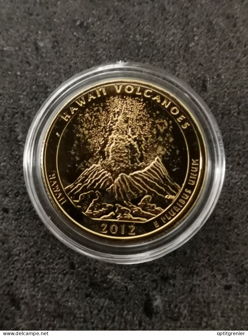 NATIONAL PARKS QUARTER DOLLAR 2012 D HAWAI LES VOLCANS / CUPRONICKEL DORURE OR 24 CARATS / USA / + CERTIFICAT - 2010-...: National Parks