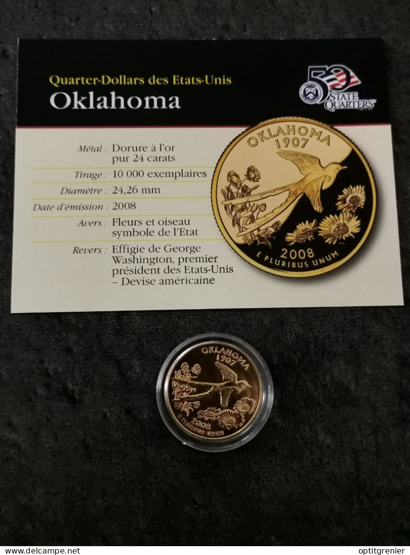 STATE QUARTER DOLLAR 2008 D OKLAHOMA / CUPRONICKEL DORURE OR 24 CARATS / USA - 1999-2009: State Quarters