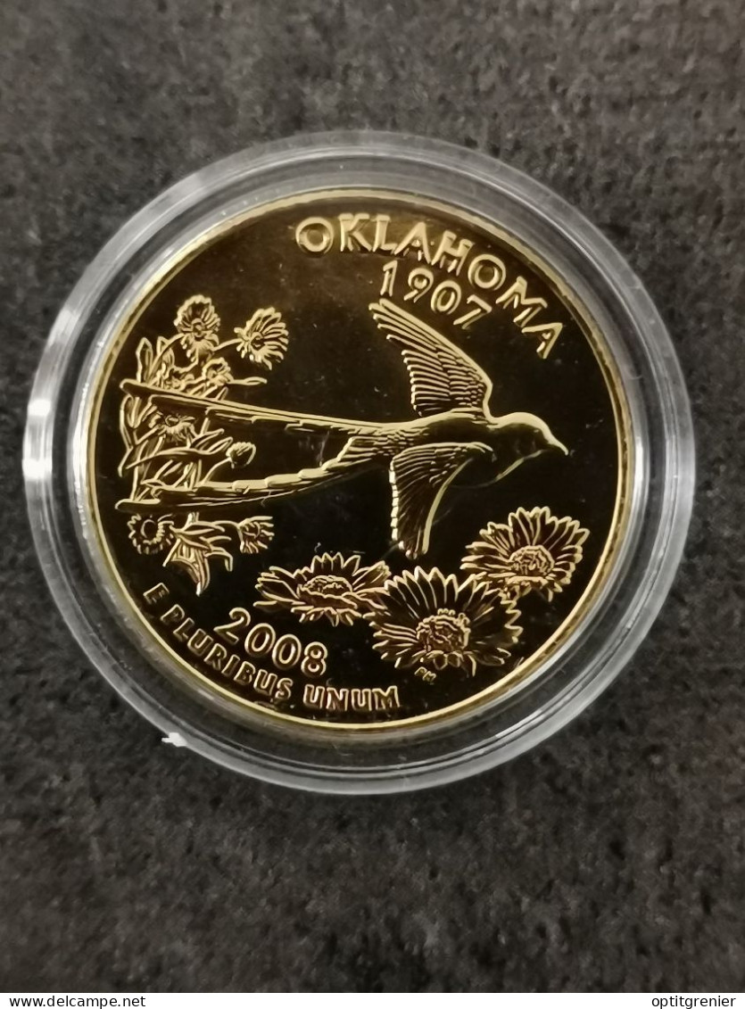 STATE QUARTER DOLLAR 2008 D OKLAHOMA / CUPRONICKEL DORURE OR 24 CARATS / USA - 1999-2009: State Quarters