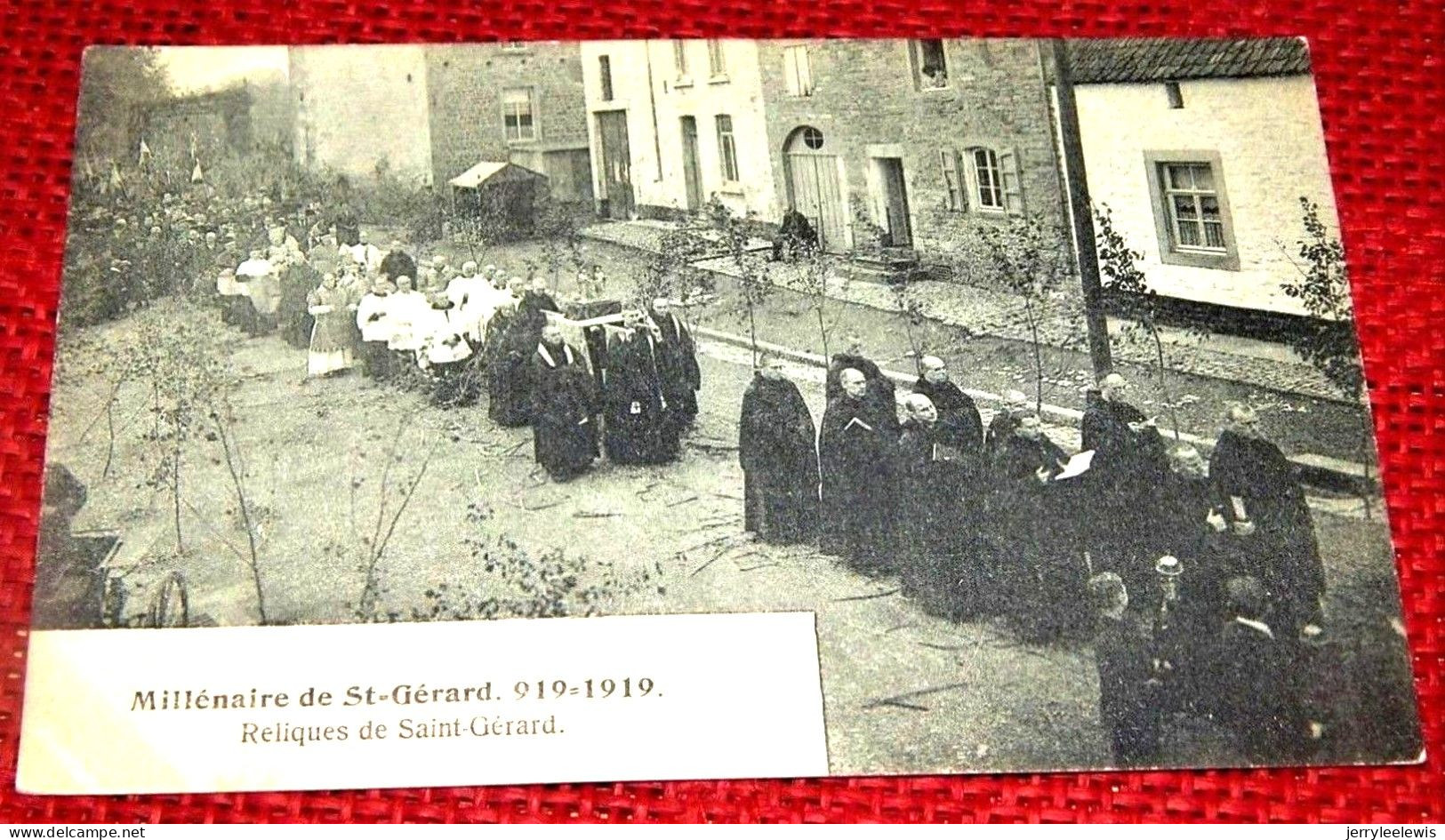 SAINT-GERARD -  Millénaire De St-Gérard 919 - 1919 -  Reliques De Saint-Gérard - Mettet