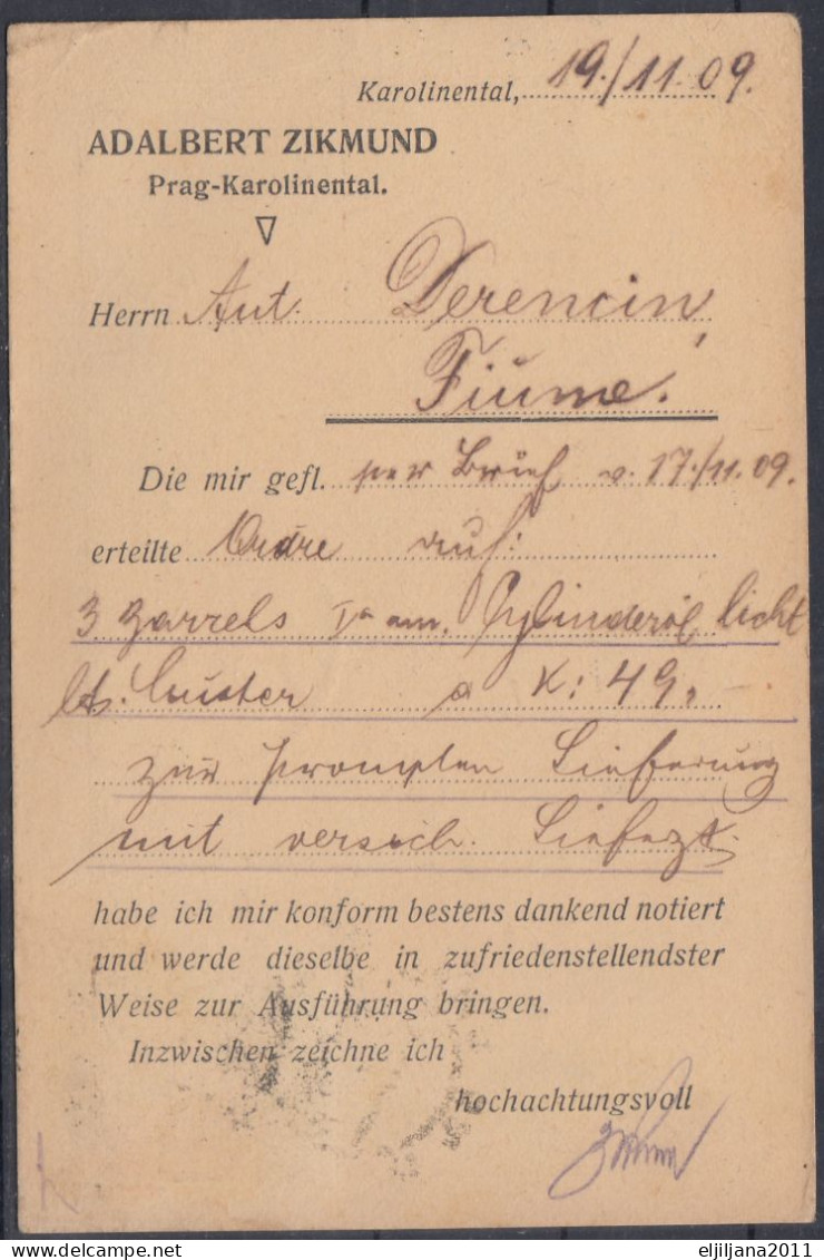 ⁕ Austria 1909 PRAHA ⁕ Adalbert Zikmund, Prag Karolinental To Fiume, Franz Joseph 5 H. Mi.142 Korrespondenz Karte - Postkaarten